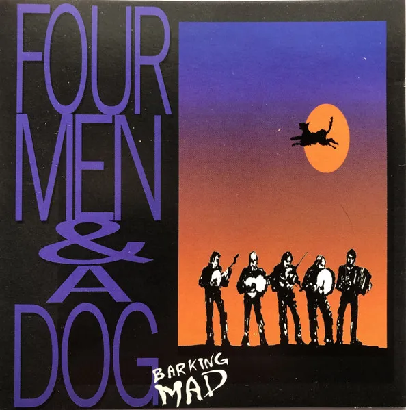 FOUR MEN & A DOG / フォー・メン・アンド・ア・ドッグ / BARKING MAD