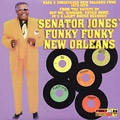 V.A.(SENATOR JONES' FUNKY FUNKY NEW ORLEANS) / SENATOR JONES' FUNKY FUNKY NEW ORLEANS