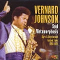 VERNARD JOHNSON / SOUL METAMORPHOSIS