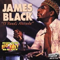 JAMES BLACK / ジェイムズ・ブラック / I NEED ALTITUDE