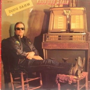 DOUG SAHM / ダグ・サーム / JUKE BOX MUSIC