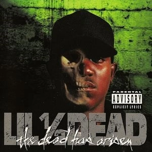 LIL 1/2 DEAD / リル・ハーフ・デッド / DEAD HAS ARISEN