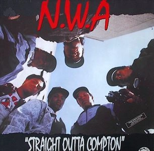 N.W.A. / STRAIGHT OUTTA COMPTON