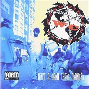 WC & THE MAAD CIRCLE / AIN'T A DAMN THING CHANGED