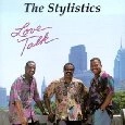 STYLISTICS / スタイリスティックス / LOVE TALK