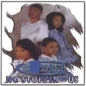 C FORCE / NO STOPPIN US