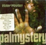 VICTOR WOOTEN / ヴィクター・ウッテン / PALMYSTERY