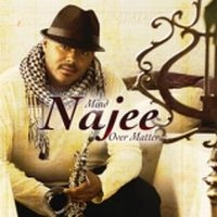 NAJEE / ナジー / MIND OVER MATTER