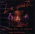 LA PESTE / BETTER OFF LA PESTE