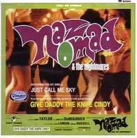 NAZ NOMAD & THE NIGHTMARES / GIVE DADDY THE KNIFE CINDY