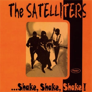 SATELLITERS / サテライターズ / "SHAKE,SHAKE,SHAKE! "