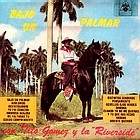TITO GOMEZ / ティト・ゴメス / BAJO UN PALMAR