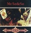 MR. SO AND SO / MR. SO & SO / COMPENDIUM