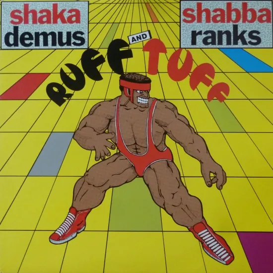 CHAKA DEMUS / チャカ・デマス / RUFF & TUFF