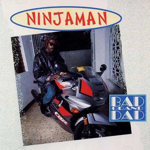 NINJAMAN / ニンジャマン / BAD GRAND DAD