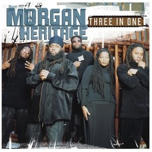MORGAN HERITAGE / モーガン・ヘリテッジ / THREE IN ONE