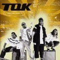 T.O.K. / ティー・オー・ケー / UNKNOWN LANGUAGE