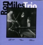 RON MILES / ロン・マイルス / RON MILES TRIO