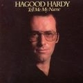 HAGOOD HARDY / ハーグッド・ハーディ / TELL ME MY NAME