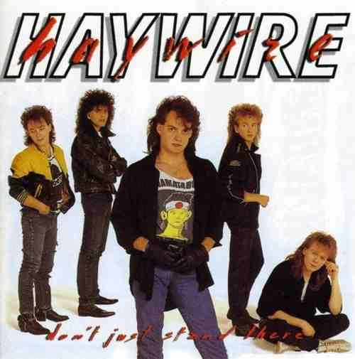 HAYWIRE / ヘイワイヤー / DON'T JUST STAND THERE (CAN)
