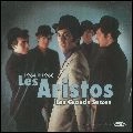 LES ARISTOS / LES GRANDS SUCCES