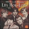 LES HOU-LOPS / 16 GRANDS SUCCES