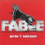 FABLE / GET THE "L" OUTTA HERE!
