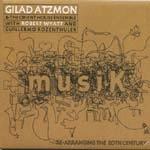 GILAD ATZMON / ジラ・アツモン / MUSIK