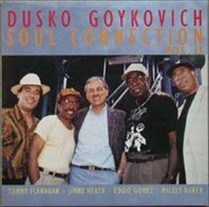 DUSKO GOYKOVICH / ダスコ・ゴイコヴィッチ / SOUL CONNECTION VOL.2