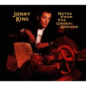 JONNY KING / ジョニー・キング / NOTES FROM THE UNDERGROUND