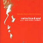 CARLOS BICA / カルロス・ビカ / LOOK WHAT THEY'VE DONE TO MY SONG