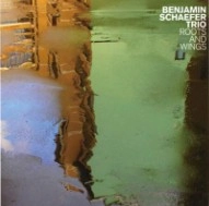 BENJAMIN SCHAEFER / ベンジャミン・シェーファー / ROOTS AND WINGS
