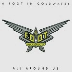 A FOOT IN COLDWATER / ア・フット・イン・コールドウォーター / ALL AROUND US