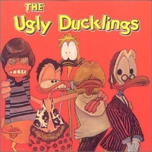 UGLY DUCKLINGS / UGLY DUCKLINGS