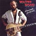 WALTER ROSSI / ウォルター・ロッシ / DIAMONDS FOR THE KID