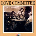 LOVE COMMITTEE / ラヴ・コミッティー / LAW & ORDER