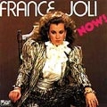 FRANCE JOLI / フランス・ジョリ / NOW