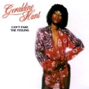 GERALDINE HUNT / ジェラルディーン・ハント / CAN'T FAKE THE FEELING