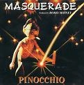 MASQUERADE / マスカレード / PINOCCHIO
