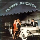 TUXEDO JUNCTION / タキシード・ジャンクション / TUXEDO JUNCTION