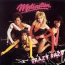 MOTIVATION / モチベーション / CRAZY DAZE
