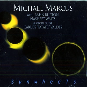 MICHAEL MARCUS / マイケル・マーカス / Sunflowers