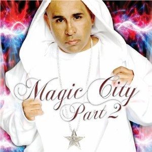MC MAGIC / MAGIC CITY PT. 2
