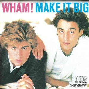 WHAM! / ワム! / MAKE IT BIG