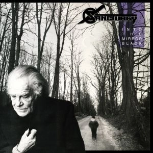 SANCTUARY / サンクチュアリー / INTO THE MIRROR BLACK