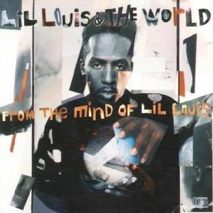 LIL' LOUIS & THE WORLD / リル・ルイス&ザ・ワールド / FROM THE MIND OF LIL LOUIS