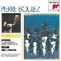 PIERRE BOULEZ / ピエール・ブーレーズ / BOULEZ: RITUEL IN MEMORIAM/MADERNA