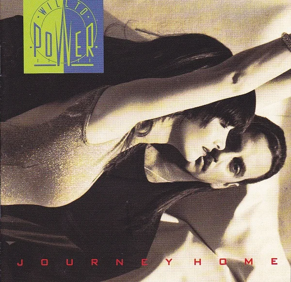 WILL TO POWER / JOURNEY HOME