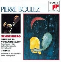 PIERRE BOULEZ / ピエール・ブーレーズ / シェーンベルク:組曲OP.29/浄められた夜(弦楽合奏版)/3つの小品 / SCHONBERG:VERKLARTE NACHT/STE/THREE PIECES