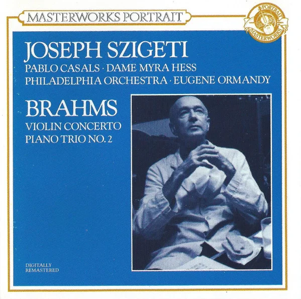 JOSEPH SZIGETI / ヨーゼフ・シゲティ / BRAHMS:VIOLIN CONCERTO/PIANO TRIO NO.2